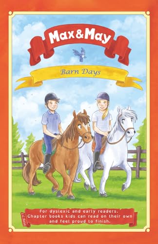 Max & May: Barn Days (Max & May (Dyslexia-friendly decodable beginner chapter books for kids ages 6-10))