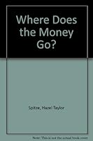 Where Does the Money Go? 0811401871 Book Cover