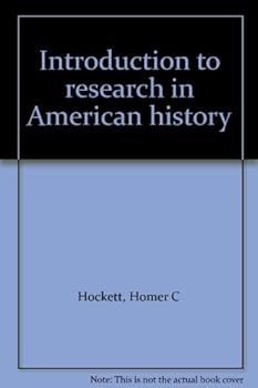 Hardcover Introduction to research in American history Book