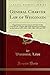 Produktbild General Charter Law of Wisconsin: Organization and Government of Cities Under General Law, Chapter 40a of the Statutes as Amended by the Laws of 1899, 1901, 1903, 1905, 1907 and 1909 (Classic Reprint)
