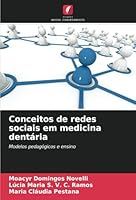 Conceitos de redes sociais em medicina dentária: Modelos pedagógicos e ensino (Portuguese Edition) 6208687179 Book Cover