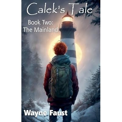 Calek's Tale Book Two - "The Mainland": 2