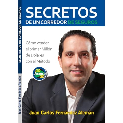 Secretos de un Corredor de Seguros Audiolibro Por Juan Carlos Fernández Alemán arte de portada