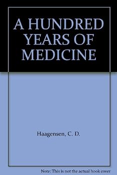 A Hundred Years of Medicine