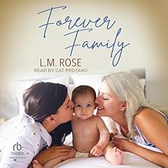 Forever Family Audiobook By L.M. Rose cover art