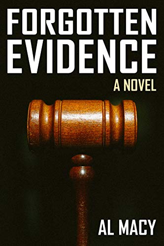 Forgotten Evidence: A Novel (Goodlove and Shek Book 4) Forgotten Evidence: A Novel (Goodlove and Shek Book 4)