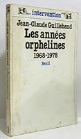Les années orphelines: 1968-1978 (Intervention) 2020048450 Book Cover