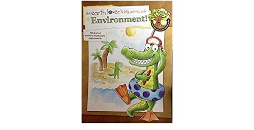 Environment! ~ The Earth Lover's Big Activity Book ~ Play Green! Creative Teaching Materials