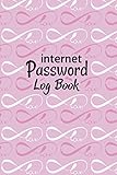 Internet Password Log Book: (Internet Web Site Password Keeper) internet address & password logbook password tracker small password logbook