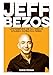 Jeff Bezos. L'imprenditore Che Ha Fondato Amazon E Cambiato Il Mondo - 3