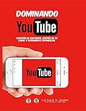  DOMINANDO YOUTUBE: Creación de Contenido, Gestión de Tu Canal y Crecimiento Exponencial.