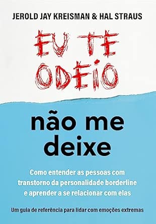 Eu te odeio - não me deixe