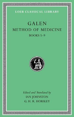 [Method of Medicine, Volume II: 2 (Loeb Classical Library)] [By: Johnston, Ian] [November, 2011]