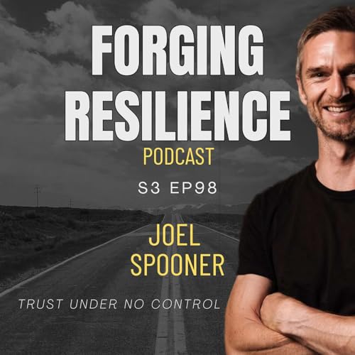S3 Ep98 Joel Spooner: Trust Under No Control