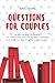 Questions for couples: an activity book for couples: Fun relationship questions, quizzes, challenges to build trust and bring the romance back