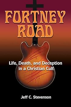 Paperback Fortney Road: Life, Death, and Deception in a Christian Cult Book