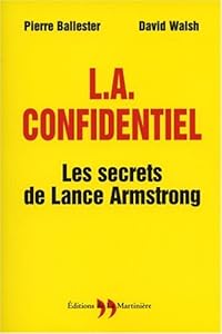 Livres Couvertures de L.A. Confidentiel : Les secrets de Lance Amstrong