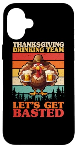Coque pour iPhone 16 Plus Thanksgiving Drinking Team Let's Get Basted Turkey Day Retro