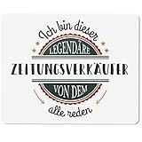 JUNIWORDS Mauspad Mousepad, Ich Bin Dieser legendäre Zeitungsverkäufer, von dem alle reden (5075409)