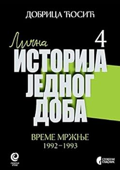 Лична историја једног доба 4 - време мржње: 1992-1993 - Book #4 of the Piščevi zapisi