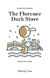  The Florence Duck Store: 23 poems inspired by Italy