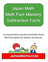 Japan Math Math Fact Mastery Subtraction Facts: A Systematic Approach Created by Japan Math for Learning Subtraction Facts 150582995X Book Cover