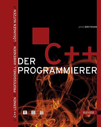 Der C++ Programmierer. C++ lernen - Professionell anwenden - Lösungen nutzen. Mit CD Der C++ Programmierer. C++ lernen - Professionell anwenden - Lösungen nutzen. Mit CD