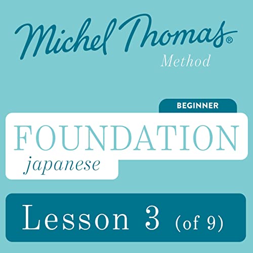 Foundation Japanese (Michel Thomas Method) - Lesson 3 of 9 -- Michel Thomas episode artwork