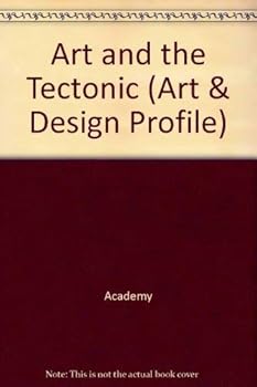 Paperback Art and the Tectonic Book