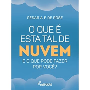Capa do livro O que é esta tal de nuvem e o que pode fazer por você?