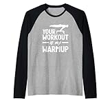 il tuo allenamento è il mio riscaldamento calisthenics divertente maglia con maniche raglan