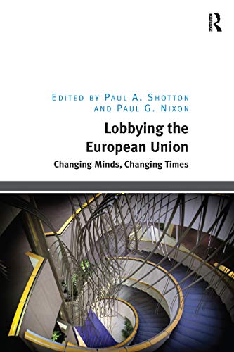Lobbying the European Union: Changing Minds, Changing Times (English Edition)