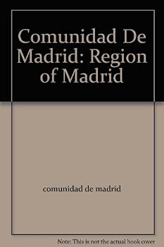 Unknown Binding Comunidad De Madrid: Region of Madrid Book
