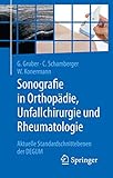 Sonografie in Orthopädie, Unfallchirurgie und Rheumatologie: Aktuelle Standardschnittebenen der DEGUM