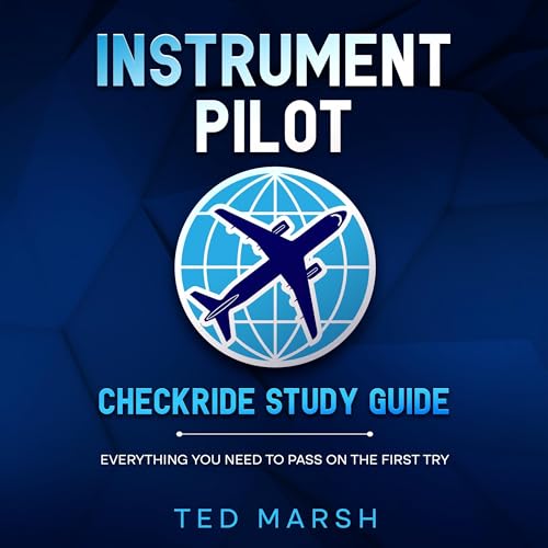 Instrument Pilot Checkride Study Guide by Ted Marsh episode artwork