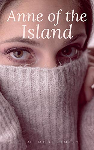 Télécharger Anne of the Island (English Edition) Francais PDF