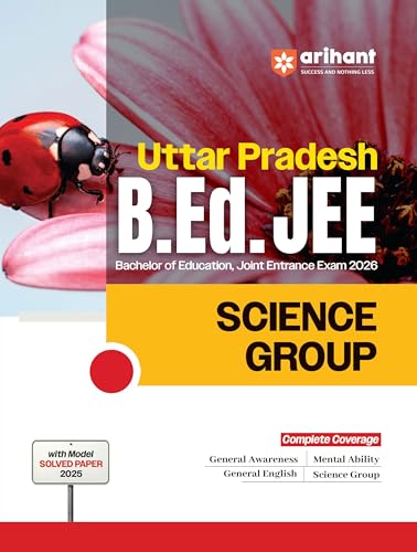 Image of Arihant Uttar Pradesh B.Ed Guide for Exam 2026 | Science Group | Bachelor of Education Joint Entrance Exam | 15 Practice Sets with Model Solved Paper ... Exam Preparation Book | English Medium