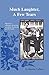 Much Laughter, A Few Tears: Memoirs Of A Woman’S Friendship With Betty Macdonald And Her Family