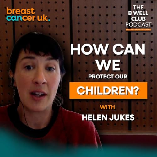 How can we protect our children from the invisible intruders in our everyday products? - Helen Jukes | S3 EPISODE 5