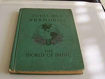 The World of Music: Tunes and Harmonies