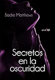  Secretos en la oscuridad (Punto De Fuga nº 2) (Spanish Edition)