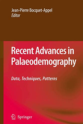 Recent Advances in Palaeodemography: Data, Techniques, Patterns view 2