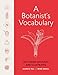 Produktbild A Botanist's Vocabulary: 1300 Terms Explained and Illustrated (Science for Gardeners)