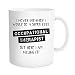 Hasdon-Hill Occupational Therapist Mug, Therapy Coffee Cup, OT Gifts For Him Or Her Graduation, Christmas, Birthday, Inspirational gifts and sarcasm, Bone China 11 OZ White