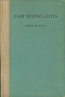 History of the development of fast dyeing & dyes;: A lecture delivered before the Royal Society of Arts on Wednesday, 20th February, 1929, B00085AI54 Book Cover