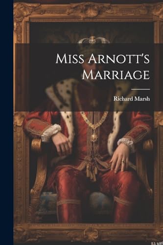 Miss Arnott's Marriage