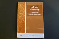 In Holy Harmony: Prayers for Parish Musicians 1584594284 Book Cover