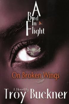 Paperback A Bird in Flight: On Broken Wings Book