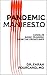 Pandemic Manifesto: COVID-19 Basic Training From The Frontlines (English Edition)