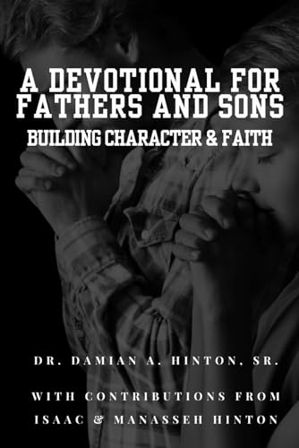A Devotional for Fathers and Sons: Faith and Character